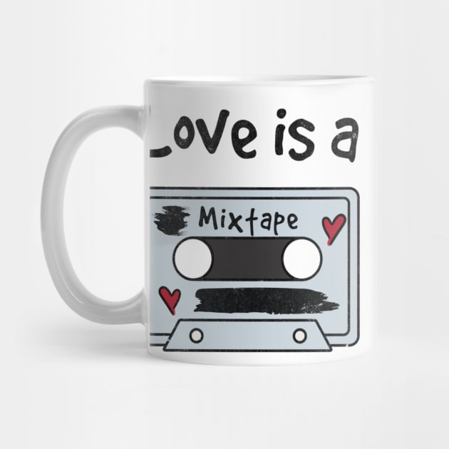 Love is a mixtape. by Beni-Shoga-Ink